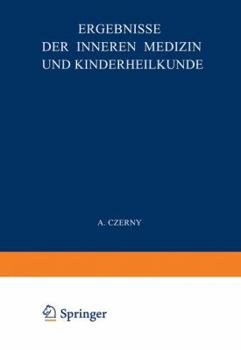 Paperback Ergebnisse Der Inneren Medizin Und Kinderheilkunde: Siebenunddreissigster Band [German] Book