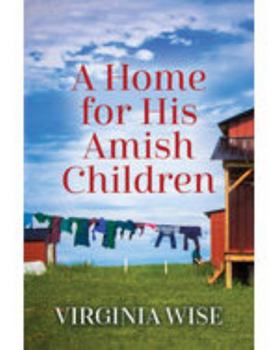 Library Binding A Home for His Amish Children [Large Print] Book