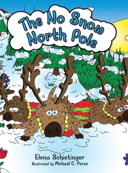 Hardcover The No Snow North Pole Book