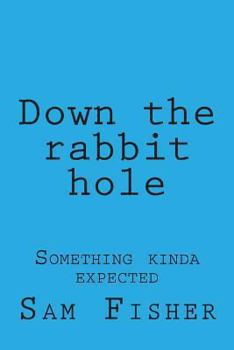 Paperback Down the rabbit hole Book