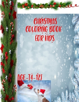 Paperback Christmas Coloring Book For Kids, age(4-12): 50 amazing Christmas designs for toddlers Book