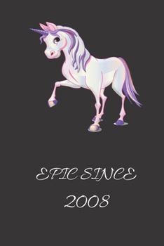 Epic Since 2008: Birthday gift/ Journal/ Lined notebook, Diary gift, 115 blank pages, 6*9 inches, matte finish cover, epic since
