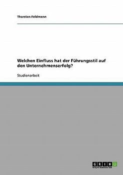 Paperback Führungsstil. Sein Einfluss auf den Unternehmenserfolg [German] Book
