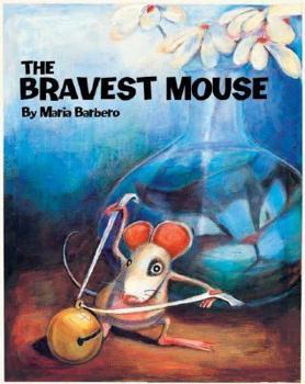 Hardcover The Bravest Mouse Book