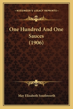 Paperback One Hundred And One Sauces (1906) Book