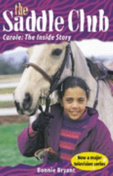 Paperback The Saddle Club - Carole: the Inside Stroy Book