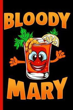 Paperback Bloody Mary: The Cocktail for Overachievers: College Ruled Notebook Book