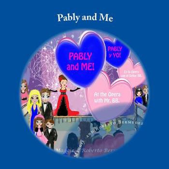 Paperback Pably and Me: At the opera with Mr. BB Book