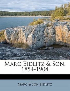 Paperback Marc Eidlitz & Son, 1854-1904 Book