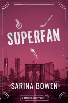 Superfan: A Hockey Romance (Brooklyn Hockey)