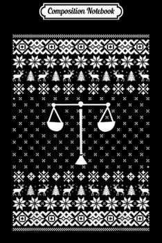 Composition Notebook: Libra Astrological Sign Ugly Christmas Gift Zodiac  Journal/Notebook Blank Lined Ruled 6x9 100 Pages