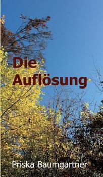 Hardcover Die Auflösung [German] Book
