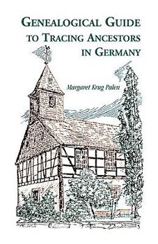 Paperback Genealogical Guide to Tracing Ancestors in Germany Book
