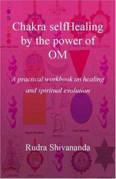 Paperback Chakra selfHealing by the Power of Om Book