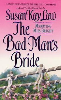 Mass Market Paperback The Bad Man's Bride: Marrying Miss Bright Book