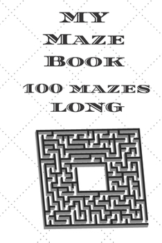 Paperback My Maze Book 100 Mazes Long Book