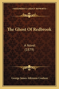 Paperback The Ghost Of Redbrook: A Novel (1879) Book