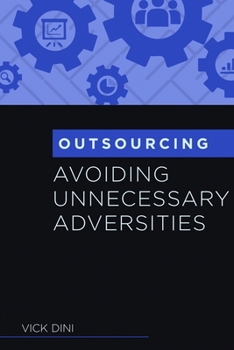 Paperback Outsourcing: Avoiding Unnecessary Adversities Book