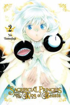 Sacrificial Princess and the King of Beasts, Vol. 2 - Book #2 of the  [Niehime to Kemono no Ou]