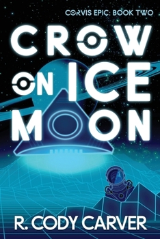 Paperback Crow on Ice Moon: An LGBTQ+ Soft Sci-fi Colonization Murder Mystery Book