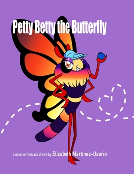 Paperback Petty Betty the Butterfly Book