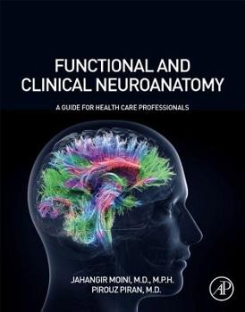 Hardcover Functional and Clinical Neuroanatomy: A Guide for Health Care Professionals Book