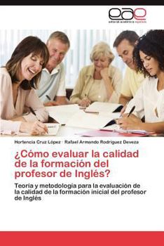 Paperback Como Evaluar La Calidad de La Formacion del Profesor de Ingles? [Spanish] Book