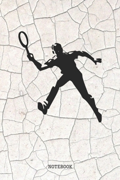 Paperback Notebook: Funny Tennis Game Training Racket Planner / Organizer / Lined Notebook (6" x 9") Book