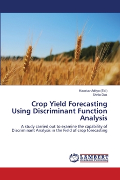 Paperback Crop Yield Forecasting Using Discriminant Function Analysis Book