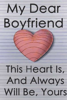 Boyfriend love notebook giftMy Heart Is And Always Will be Yours Notebook, Love 3D Draw illusion, Perfect as a Gift For Boyfriends 6x 9 120 Pages, Funny Quotes in The Back: Amazing 3D heart drawing il