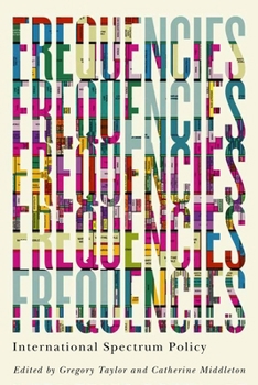 Paperback Frequencies: International Spectrum Policy Book