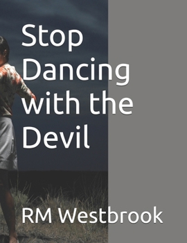 Paperback Stop Dancing with the Devil Book