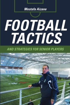 Paperback Football Tactics and Strategies For Senior Players Book