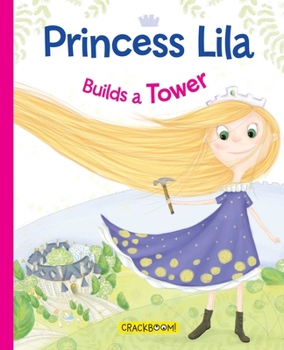 Hardcover Princess Lila Builds a Tower Book
