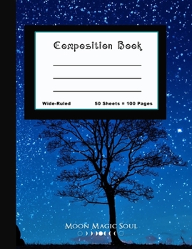 Paperback Composition Book: Full Moon Tree Stars Astronomy Night Sky School Composition Notebook Journal Diary Wide-Ruled Book