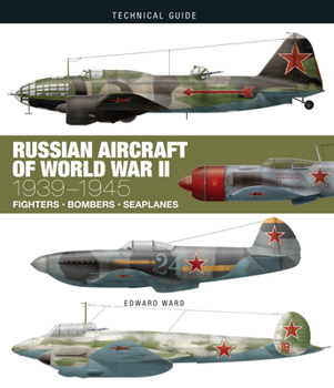 Hardcover Russian Aircraft of World War II: 1939-1945 Book