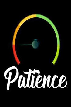 Paperback Patience: Funny Patience Meter Gag Gift Notebook Book
