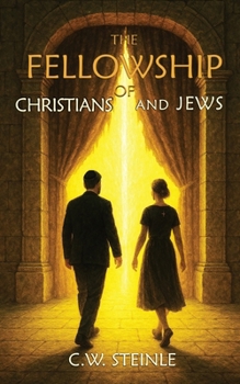 Paperback The Fellowship of Christians and Jews Book