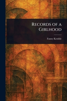 Paperback Records of a Girlhood Book