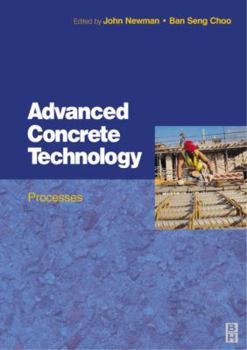 Hardcover Advanced Concrete Technology 3: Processes Book