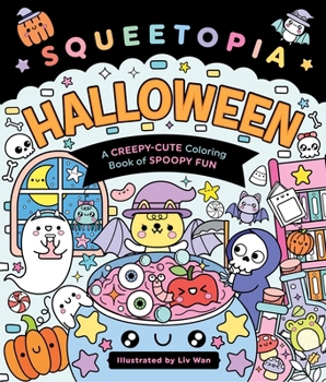 Paperback Squeetopia: Halloween: A Creepy-Cute Coloring Book of Spoopy Fun Book