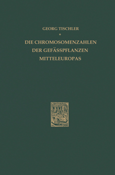 Hardcover Die Chromosomenzahlen Der Gefässpflanzen Mitteleuropas [German] Book