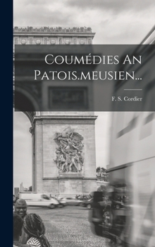 Hardcover Coumédies An Patois.meusien... [French] Book