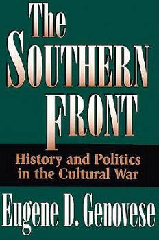 Hardcover The Southern Front: History and Politics in the Cultural War Book