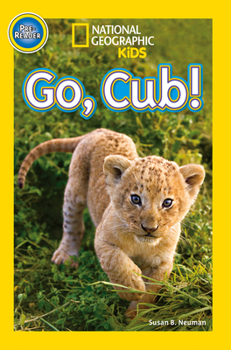 National Geographic Readers: Go, Cub! - Book  of the National Geographic Readers: Pre-Readers