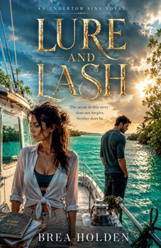 Lure And Lash (Undertow Sins)