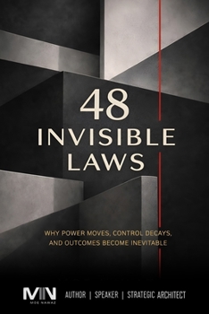 Paperback 48 Invisible Laws: Control Decays, and Outcomes Become Inevitable Book