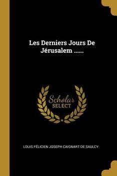 Paperback Les Derniers Jours De Jérusalem ...... [French] Book