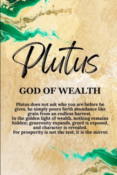 Plutus – God of Wealth (Gods & Archetypes of the Sacred Masculine Book Series)