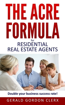 Paperback The ACRE Formula: Overcome client fears, frustrations and positional impasses. Book